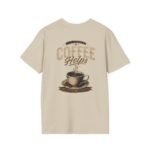Coffee Helps Tee