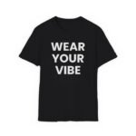 Wear Your Vibe Tee – Black