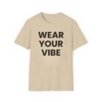 Wear Your Vibe Tee – Sand